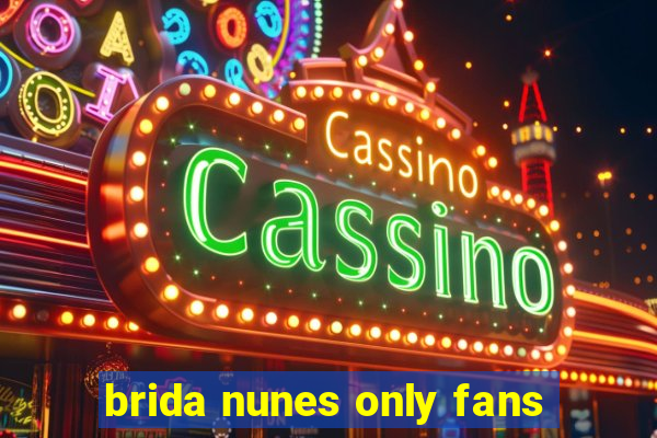 brida nunes only fans